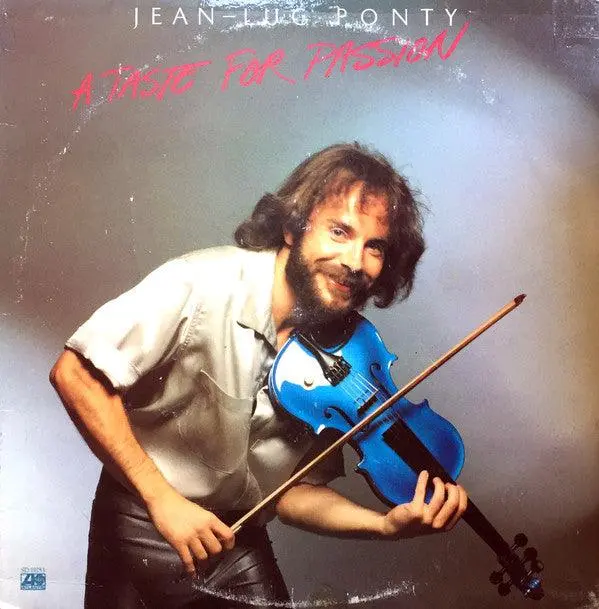 Jean-Luc Ponty- A Taste For Passion 1