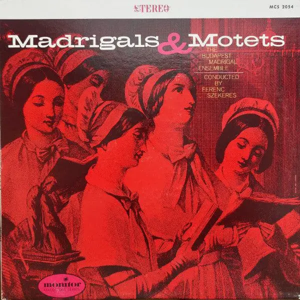 Various- Madrigals & Motets (Ferenc Szekeres, Conductor) 1