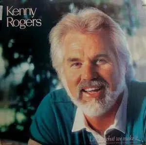 Kenny Rogers- Love Is What We Make It 1