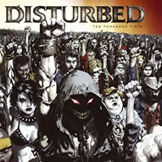 Disturbed- Ten Thousand Fists 1