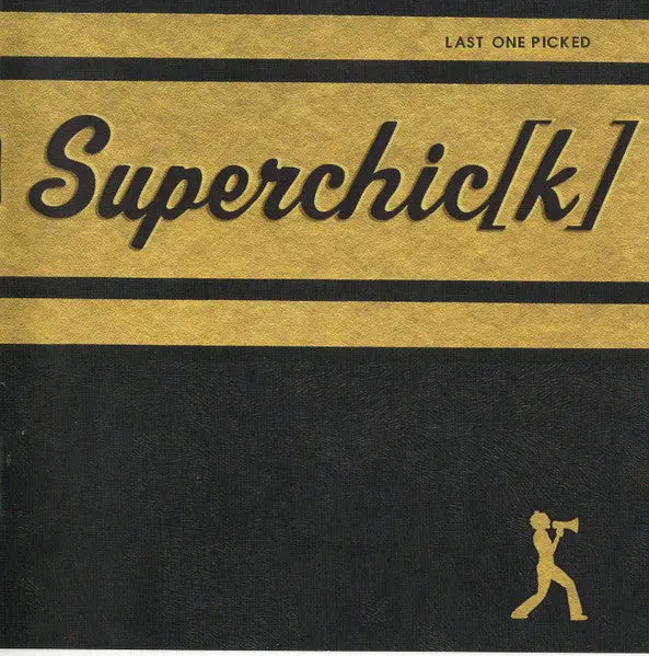 Superchick[K]- Last One Picked 1