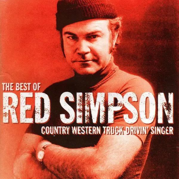 Red Simpson- The Best Of Red Simpson: Country Western Truck Drivin' Singer 1