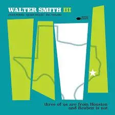 Walter Smith Iii- Three Of Us Are From Houston And Reuben Is Not (Cd) 1