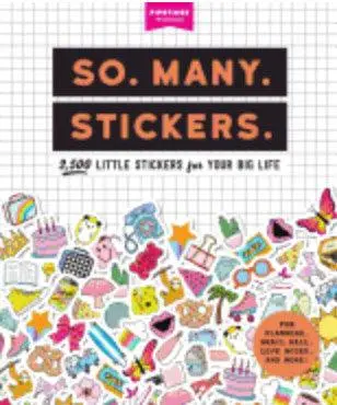 So. Many. Stickers.: 2,500 Little Stickers For Your Big Life 1
