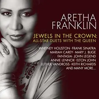 Aretha Franklin- Jewels In The Crown: All-Star Duets With The Queen 1