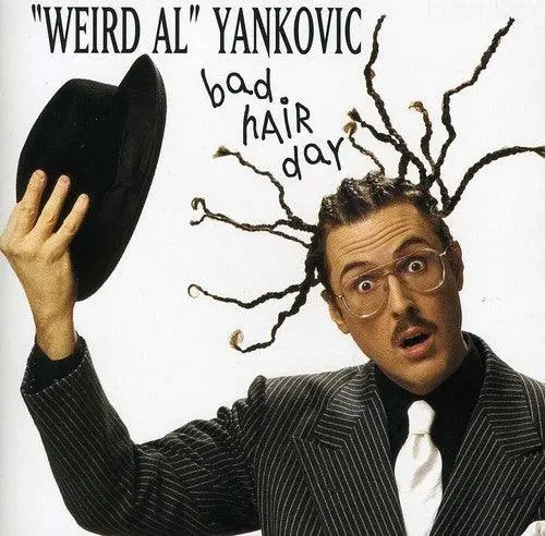 Weird Al Yankovic- Bad Hair Day (Cd) 1