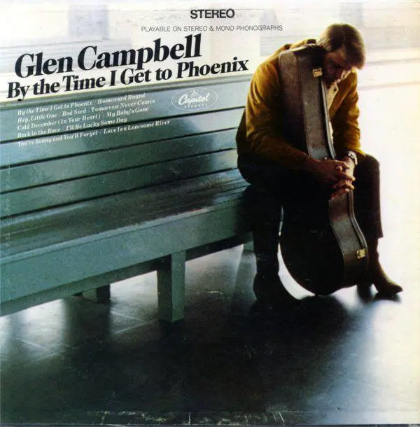 Glen Campbell- By The Time I Get To Phoenix 1