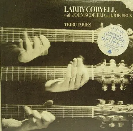 Larry Coryell With John Scofield And Joe Beck- Tributaries 1