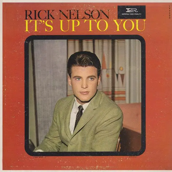 Rick Nelson- It's Up To You 1