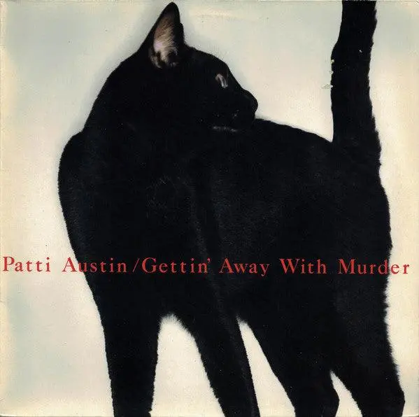 Patti Austin- Gettin' Away With Murder (Columbia House Club Pressing) 1