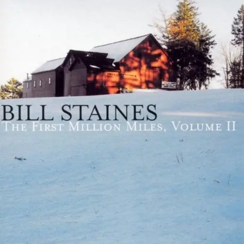 Bill Staines- The First Million Miles, Vol. 2 (Cd) 1