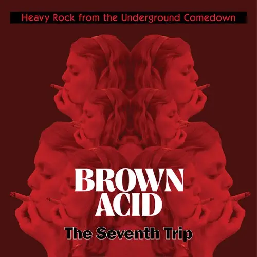 Brown Acid - The Seventh Trip / Various- Brown Acid - The Seventh Trip / Various (Cd) 1
