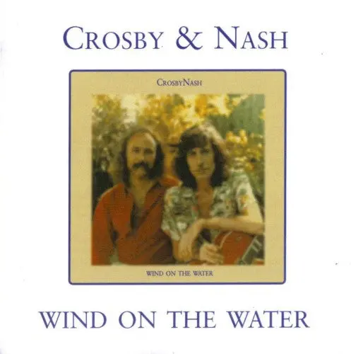 Crosby & Nash- Wind On The Water (Cd) 1