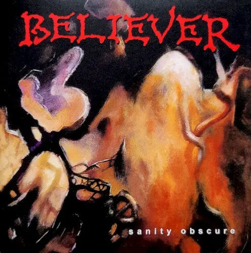 Believer- Sanity Obscure 1