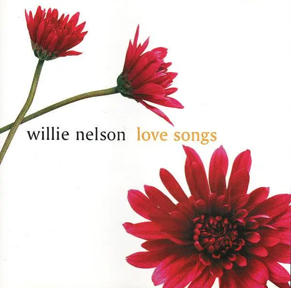 Willie Nelson- Love Songs 1