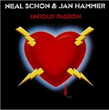 Neal Schon & Jan Hammer- Untold Passion 1