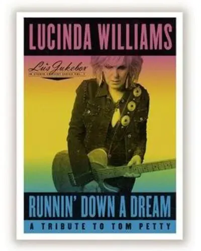 Lucinda Williams- Runnin' Down A Dream: A Tribute To Tom Petty 1