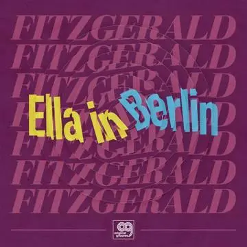 Ella Fitzgerald- Original Grooves: Ella In Berlin -Rsd21 1