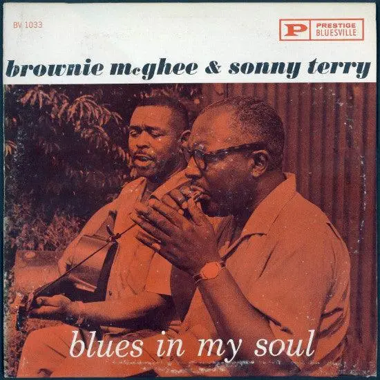 Brownie Mcghee & Sonny Terry- Blues In My Soul (1St Mono Pressing, Light Surface Wear And Sleeve Wear- Priced Accordingly) 1