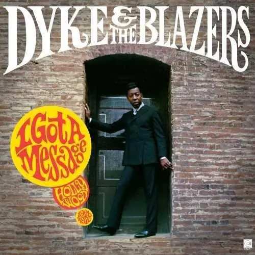 Dyke & Blazers- I Got A Message: Hollywood 1968-1970 1