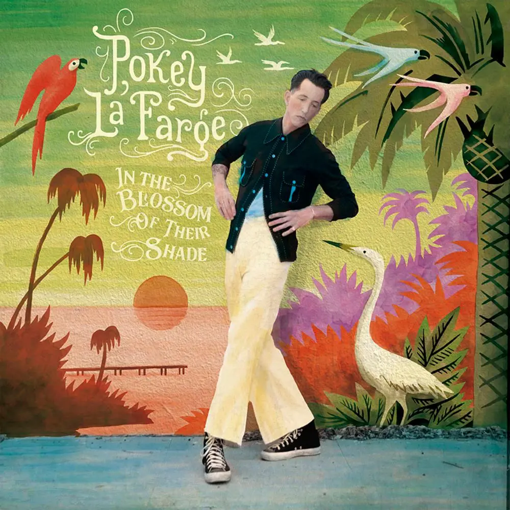 Pokey Lafarge- In The Blossom Of Their Shade (Indie Exclusive Vinyl) 1