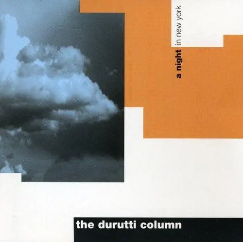 Durutti Column- A Night In New York 1