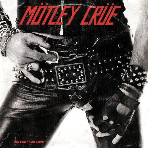 Motley Crue- Too Fast For Love (2021 Remaster) (Cd) 1