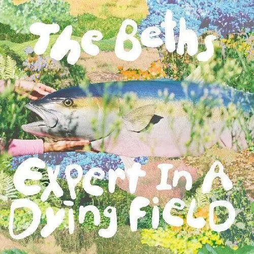 The Beths- Expert In A Dying Field (Cd) 1
