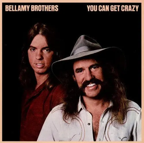 Bellamy Brothers- You Can Get Crazy (Promo Stamped) 1