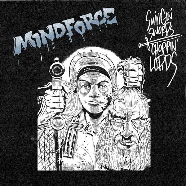 Mindforce- Swingin' Swords Choppin' Lords (Silver Vinyl) 1