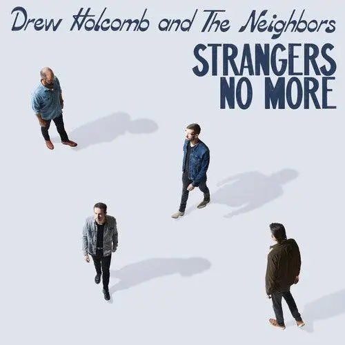 Drew Holcomb And The Neighbors- Strangers No More (Cd) 1