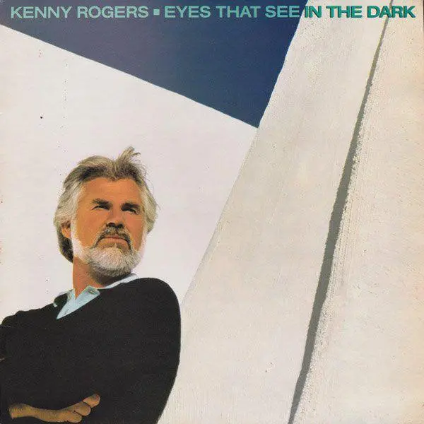 Kenny Rogers- Eyes That See In The Dark 1