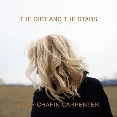 Mary Chapin-Carpenter- Dirt And The Stars 1