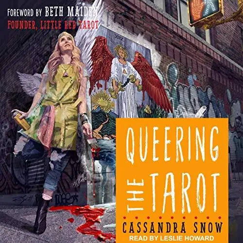 Queering The Tarot By Cassandra Snow 1