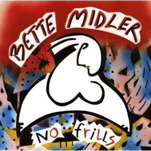 Bette Midler- No Frills 1
