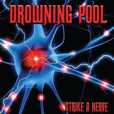 Drowning Pool- Strike A Nerve (Cd) 1